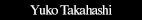 MAKE Yuko Takahashi